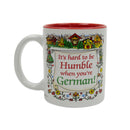 German Gift Idea Coffee Cup "Humble German"