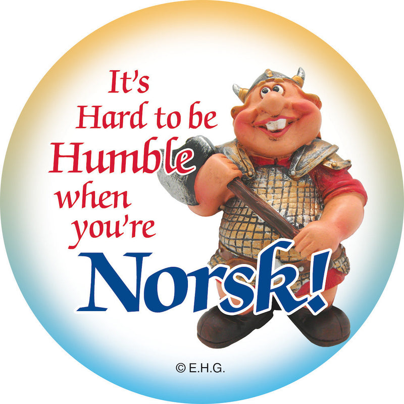 Magnetic Button: Humble Norsk - OktoberfestHaus.com
 - 1