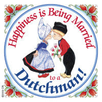 Dutch Souvenirs Magnet Tile (Happiness Married to Dutchman) - OktoberfestHaus.com
 - 1