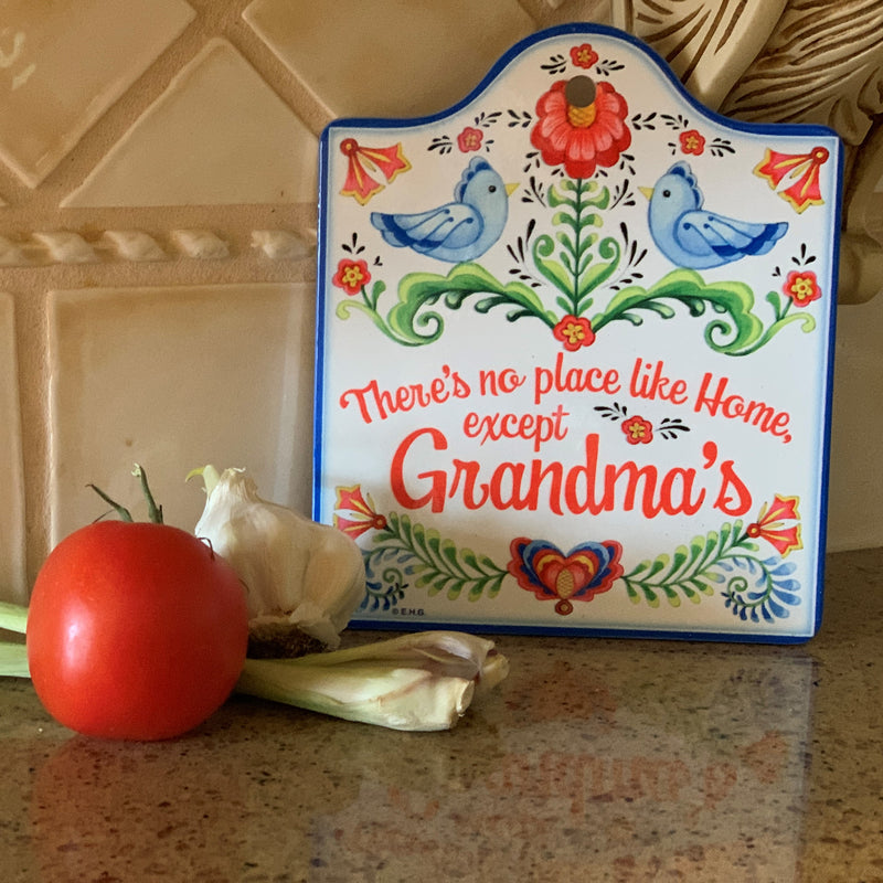 "No Place Like Home Except Grandma's"- Decorative Trivet