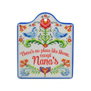 "No Place Like Home Except Nana's"- Decorative Trivet