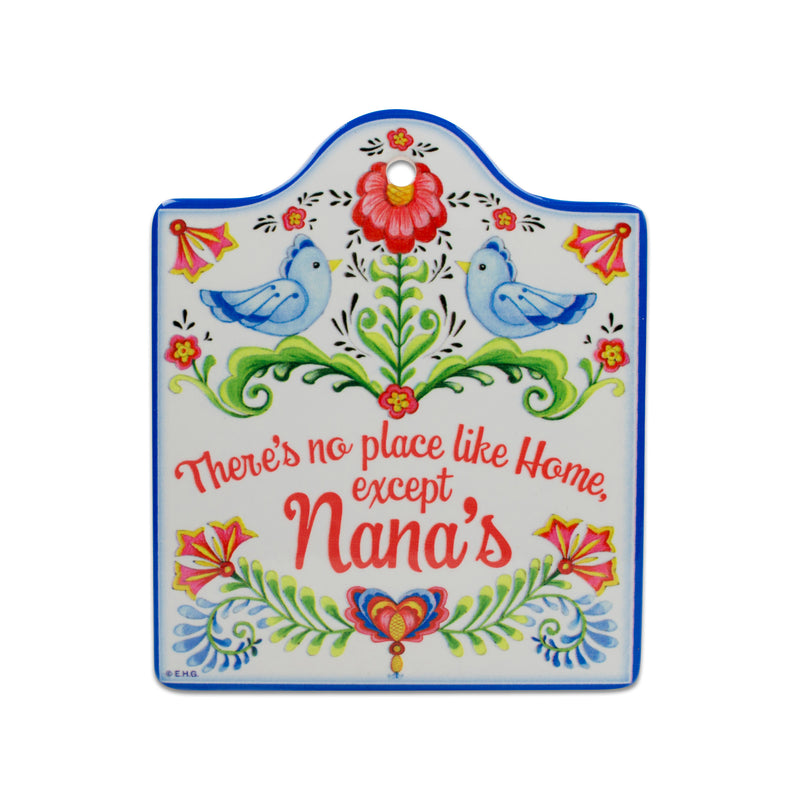 "No Place Like Home Except Nana's"- Decorative Trivet