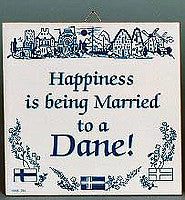 Inspirational Wall Plaque: Happiness Married Dane.. - OktoberfestHaus.com
 - 1