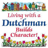 Decorative Wall Plaque: Living With Dutchman - OktoberfestHaus.com
 - 1