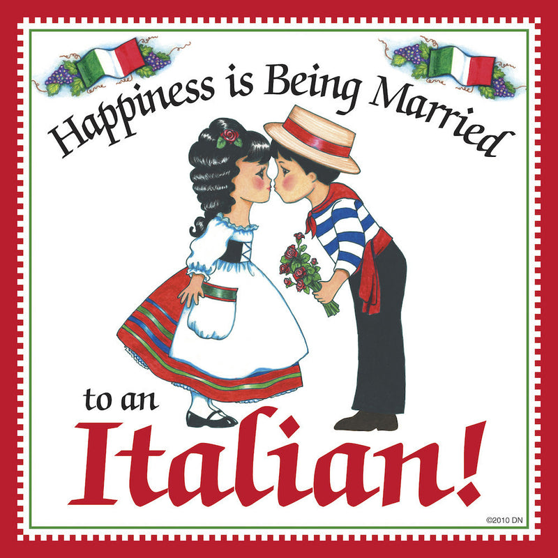 Italian Shop Gift Tile "Married to Italian" - OktoberfestHaus.com
 - 1