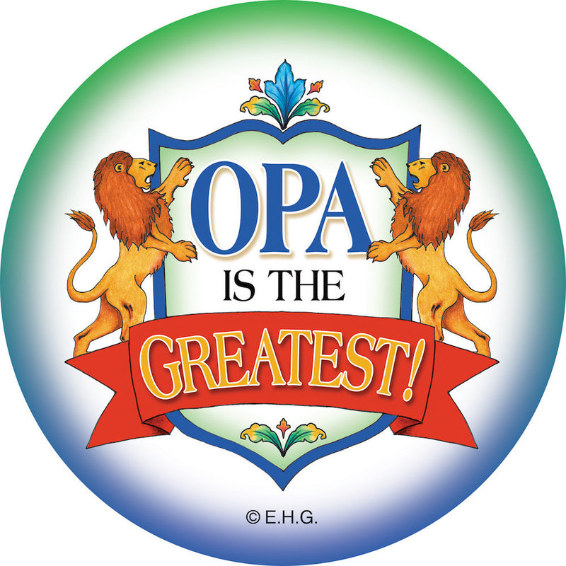 Magnetic Button: Opa is the Greatest - OktoberfestHaus.com
 - 1