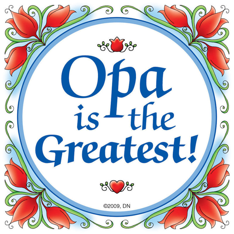 German Opa Gift Idea Magnet Tile: "Opa Is The Greatest" - OktoberfestHaus.com
 - 1