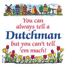 Dutch Souvenirs Magnet Tile (Tell Dutchman) - OktoberfestHaus.com
 - 1
