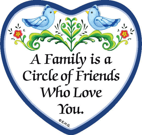 "A Family Is a Circle Of Friends..." Heart Magnet Tile - 1- OktoberfestHaus.com