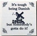 Danish Culture Magnet Tile (Tough Being Danish) - OktoberfestHaus.com
 - 1