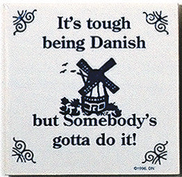 Danish Culture Magnet Tile (Tough Being Danish) - OktoberfestHaus.com
 - 1